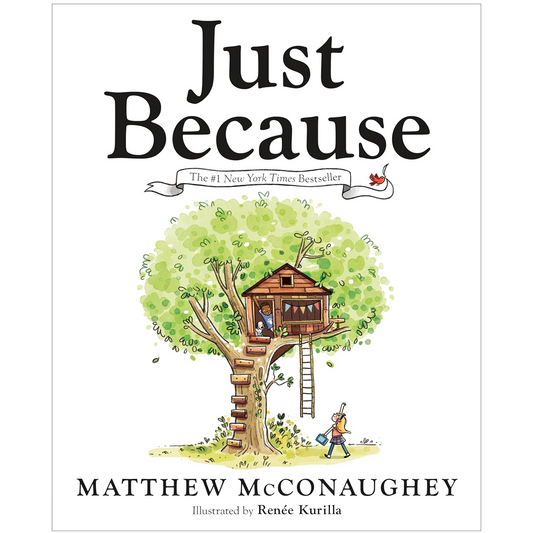 Just because by Matthew McConaughey